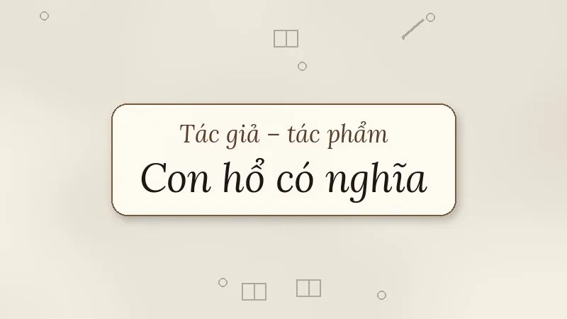 con hổ có nghĩa vũ trinh
