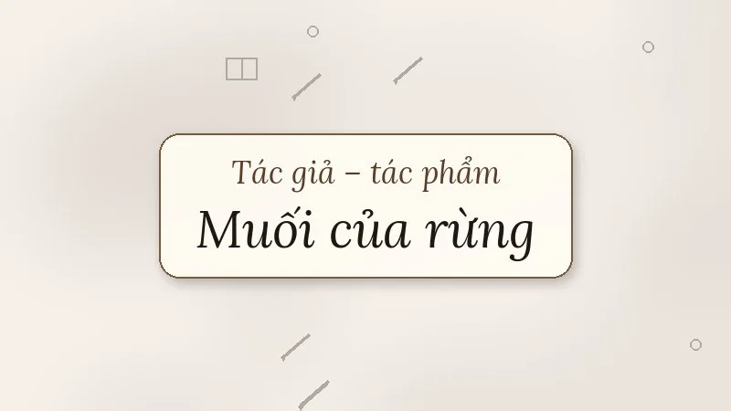 muối của rừng nguyễn huy thiệp