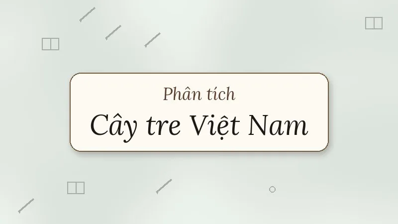 phân tích cây tre việt nam