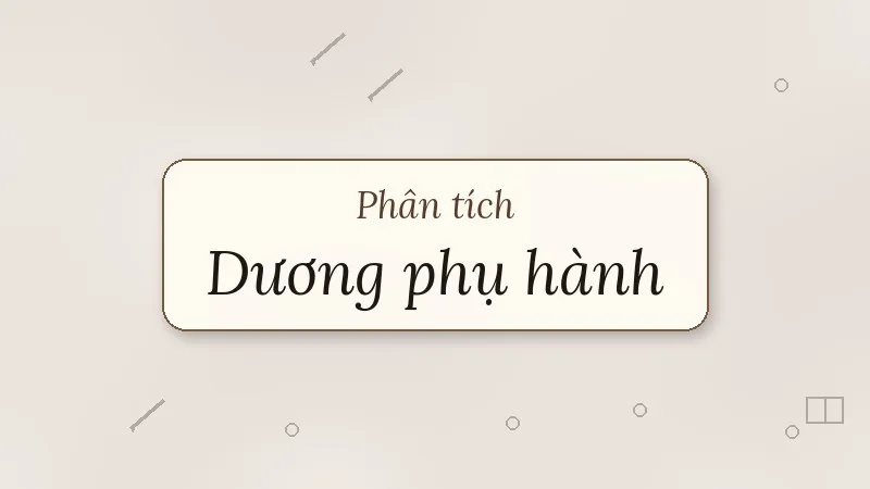 phân tích dương phụ hành