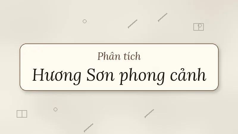 phân tích hương sơn phong cảnh