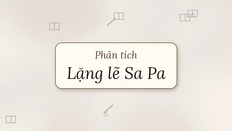 phân tích lặng lẽ sa pa