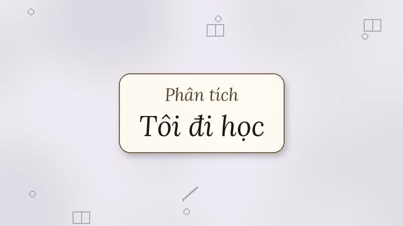 phân tích tôi đi học