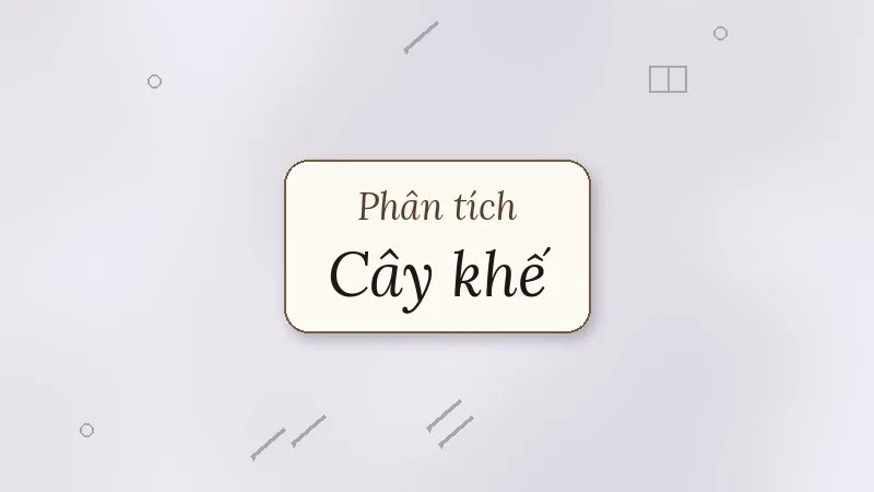 phân tích truyện cây khế