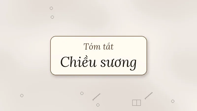 tóm tắt chiều sương