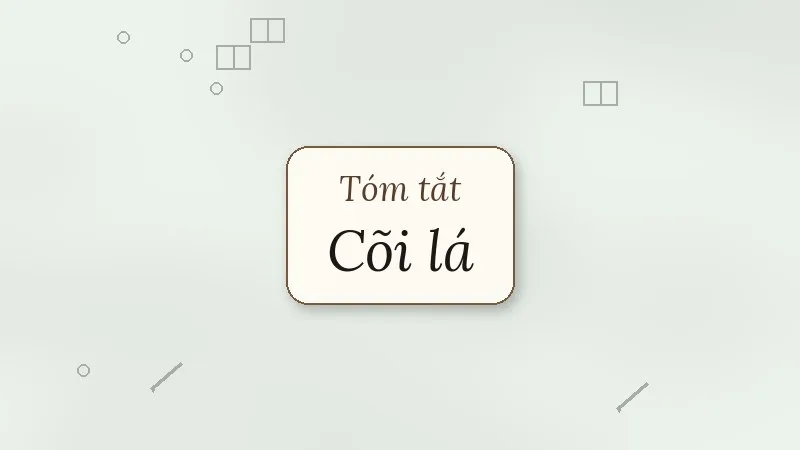 tóm tắt cõi lá