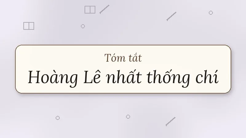 tóm tắt hoàng lê nhất thống chí