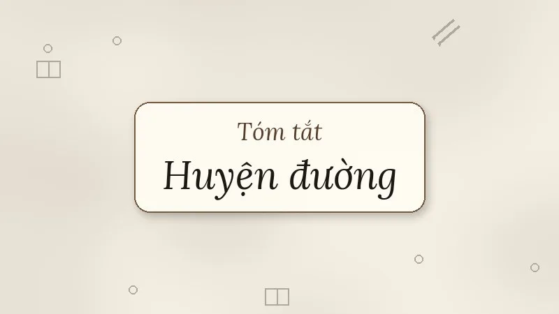 tóm tắt huyện đường