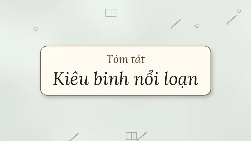tóm tắt kiêu binh nổi loạn