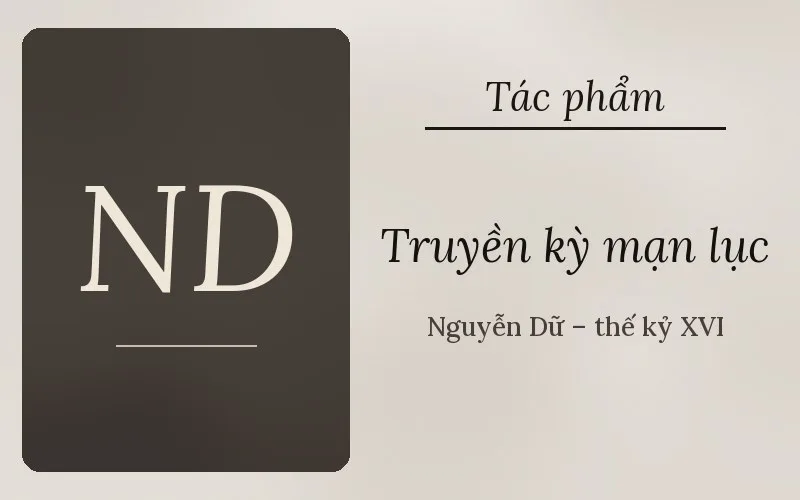 Truyền kỳ mạn lục – Nguyễn Dữ