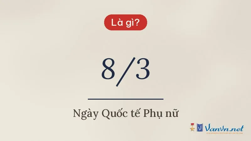 8/3 là gì