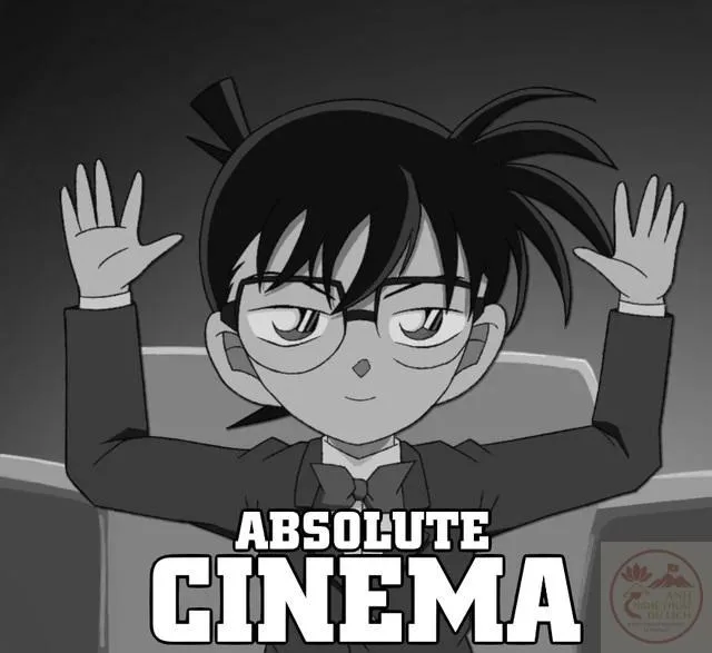 absolute cinema meme