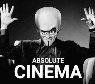 absolute cinema meme