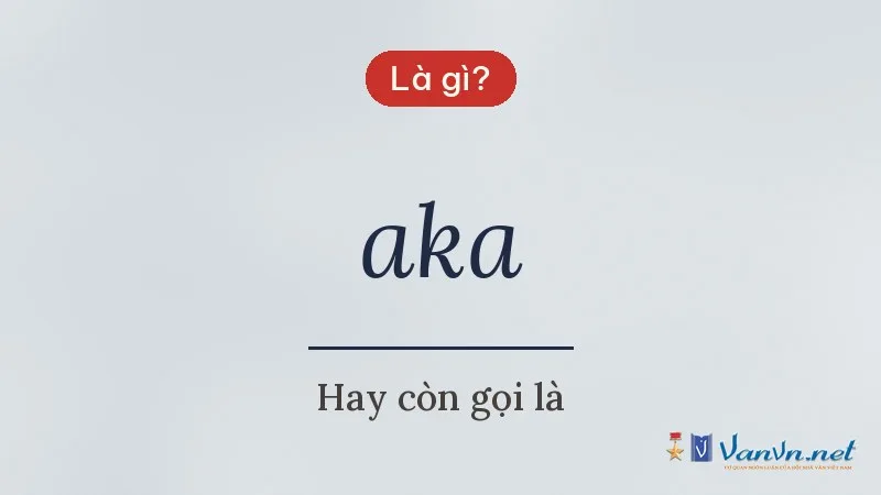 aka là gì