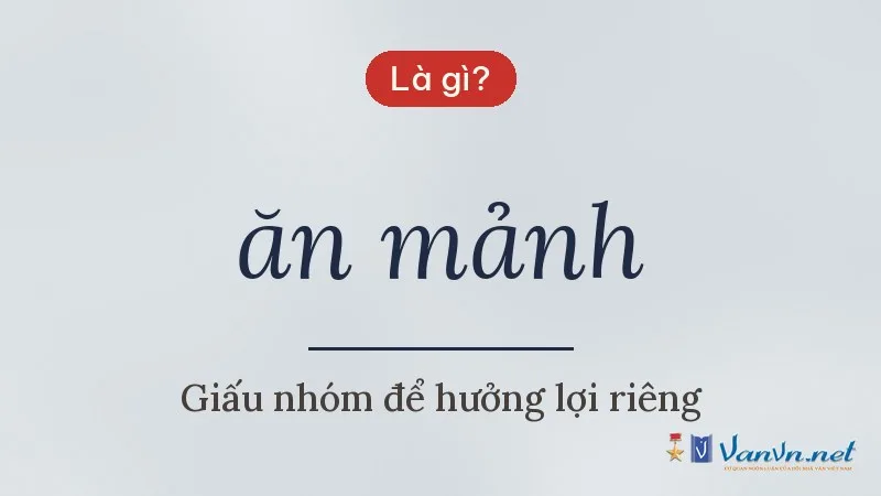 ăn mảnh là gì