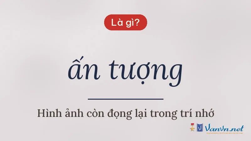ấn tượng là gì