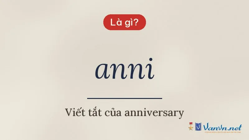 anni là gì