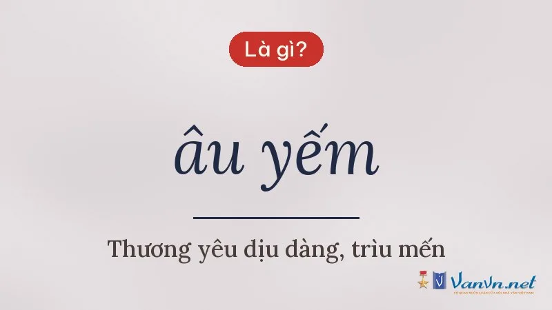 âu yếm là gì