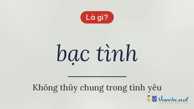 bạc tình là gì