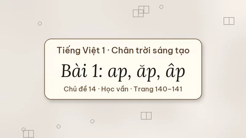 bài 1 ap ăp âp tiếng việt lớp 1 chân trời sáng tạo