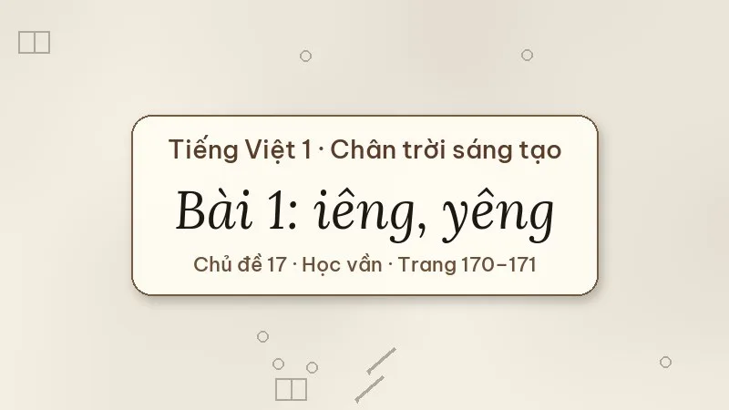 bài 1 iêng yêng tiếng việt lớp 1 chân trời sáng tạo