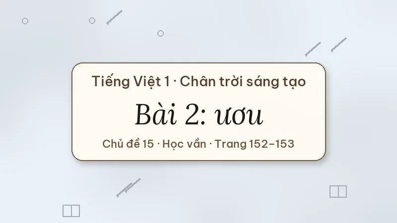 bài 2 ươu tiếng việt lớp 1 chân trời sáng tạo