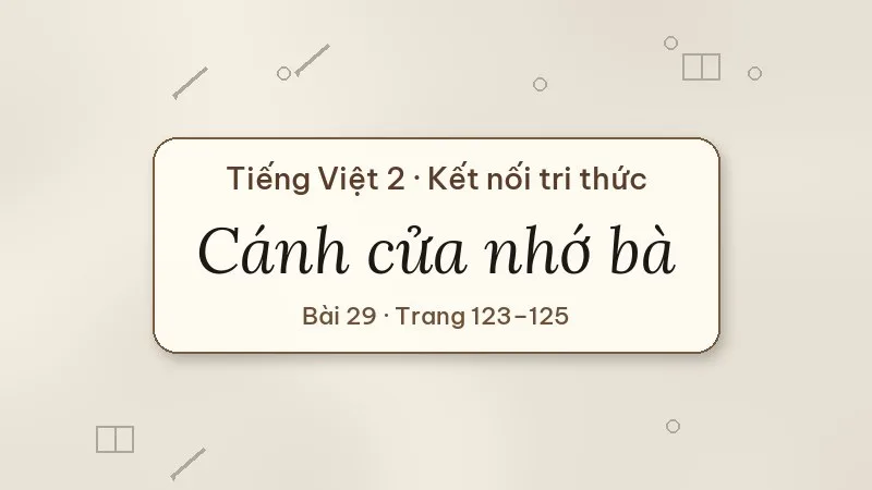 cánh cửa nhớ bà lớp 2 kết nối tri thức