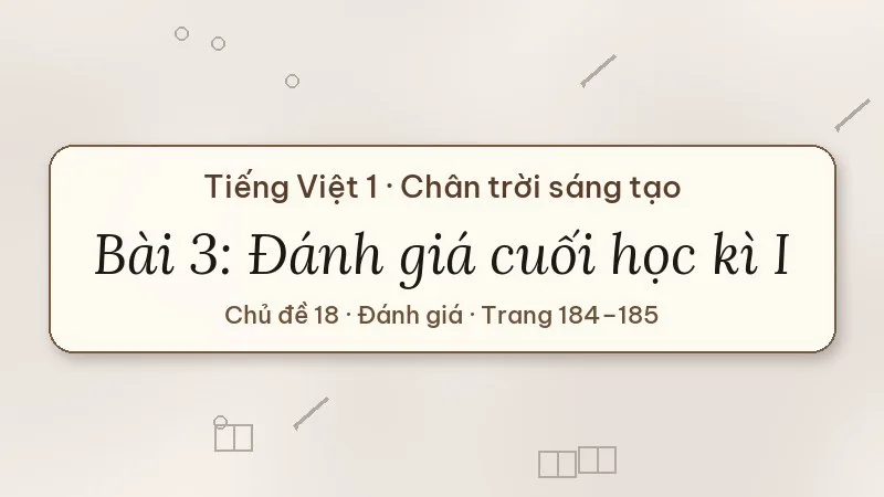 đánh giá cuối học kì 1 tiếng việt lớp 1 chân trời sáng tạo