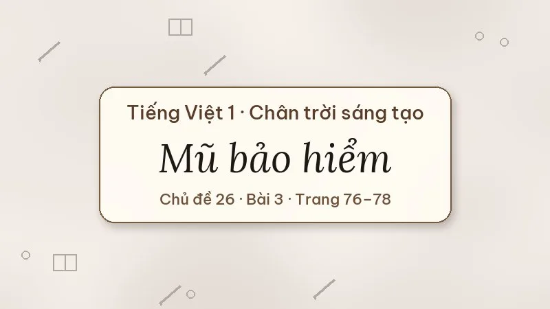 mũ bảo hiểm lớp 1 chân trời sáng tạo