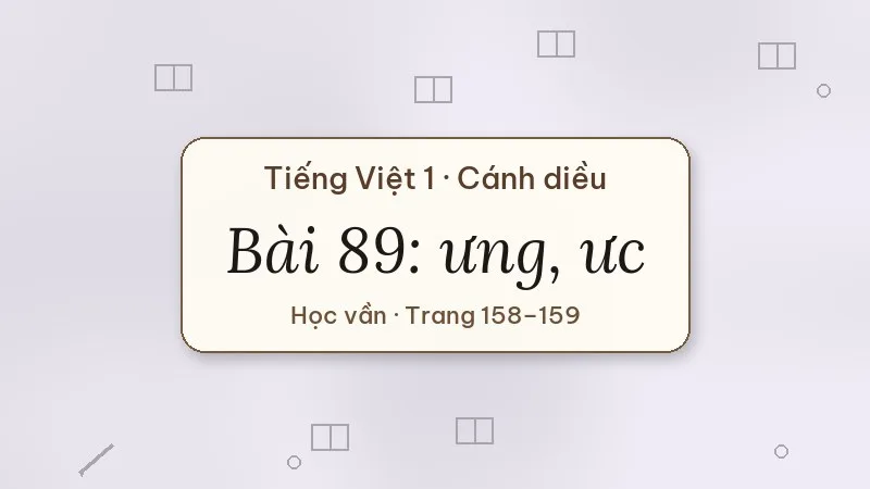 bài 89 ưng ưc tiếng việt lớp 1 cánh diều