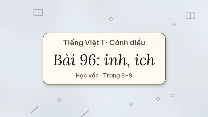 bài 96 inh ich tiếng việt lớp 1 cánh diều