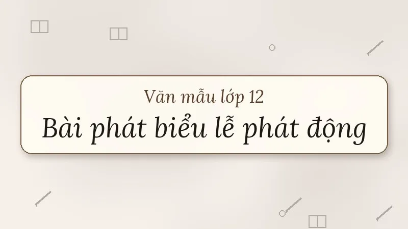 bài phát biểu trong lễ phát động một phong trào