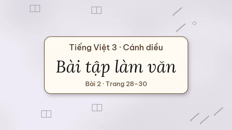 bài tập làm văn lớp 3 cánh diều