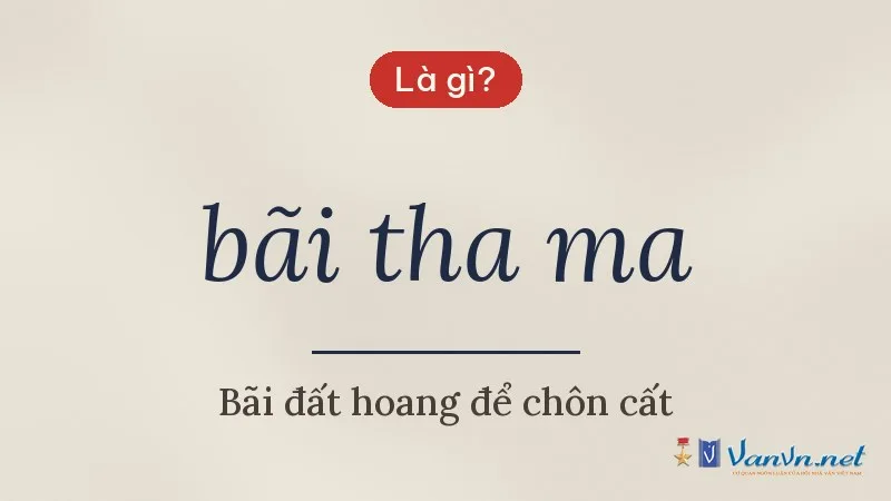 bãi tha ma là gì