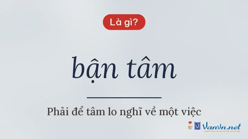 bận tâm là gì