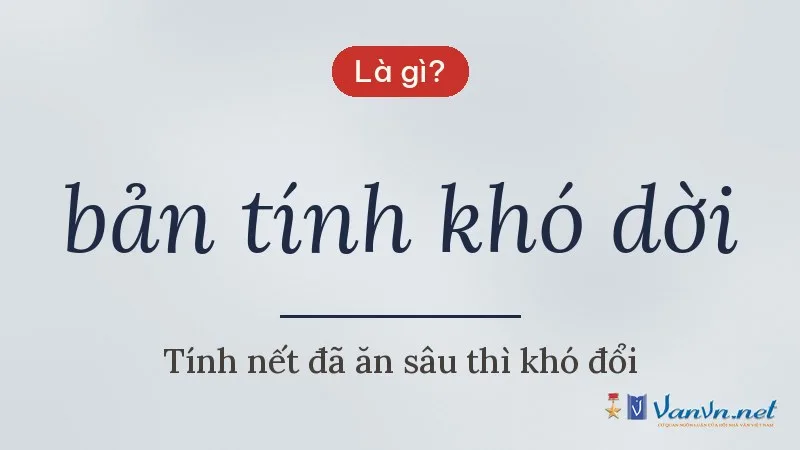 bản tính khó dời là gì