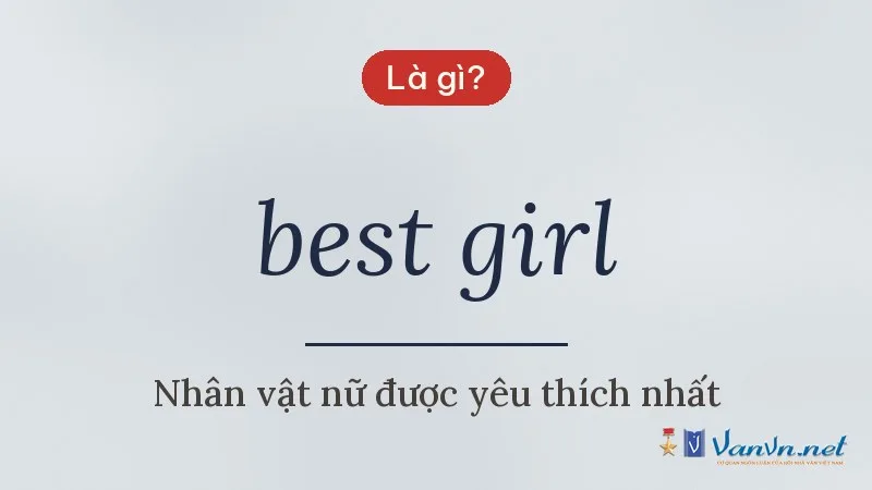 best girl là gì