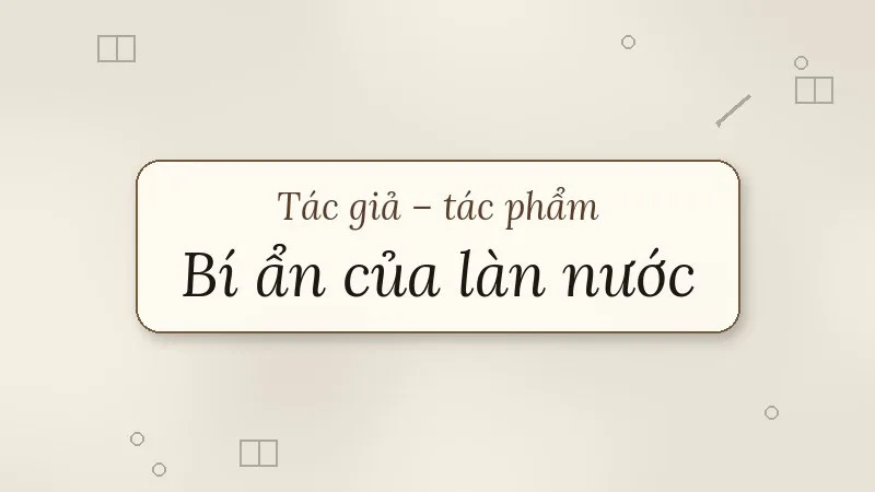 bí ẩn của làn nước bảo ninh