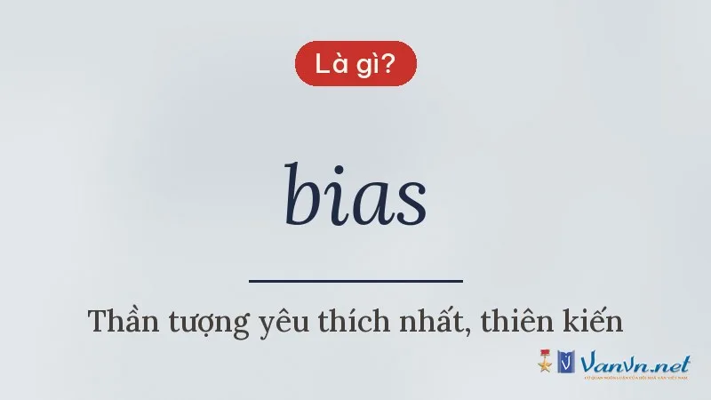 bias là gì