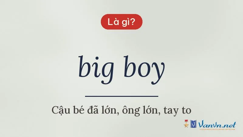 big boy là gì