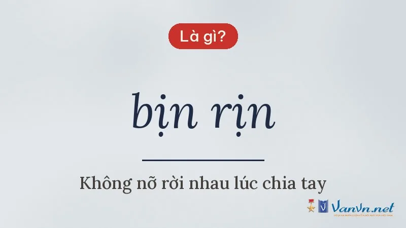 bịn rịn là gì