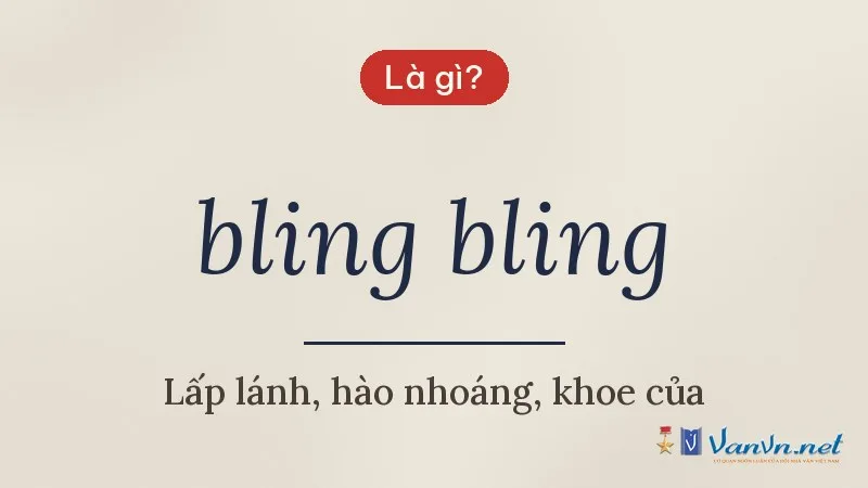 bling bling là gì