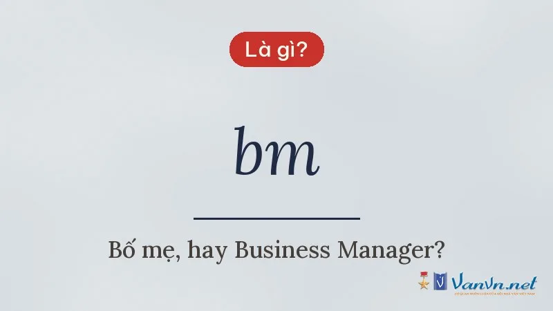 bm là gì