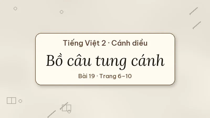 bồ câu tung cánh lớp 2 cánh diều