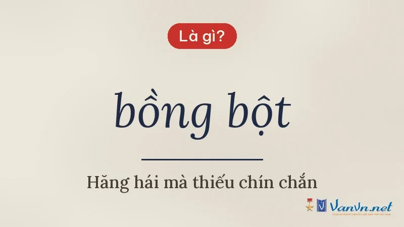 bồng bột là gì