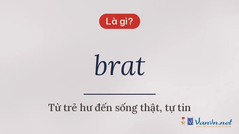 brat là gì