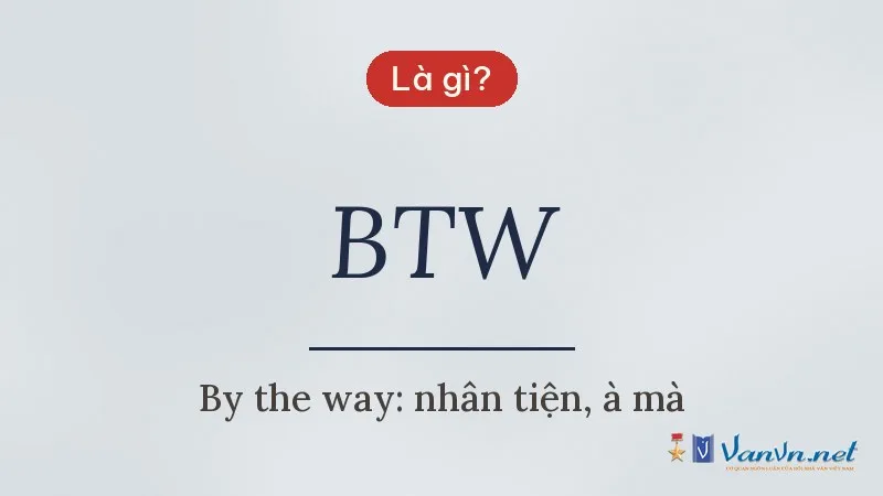 BTW là gì