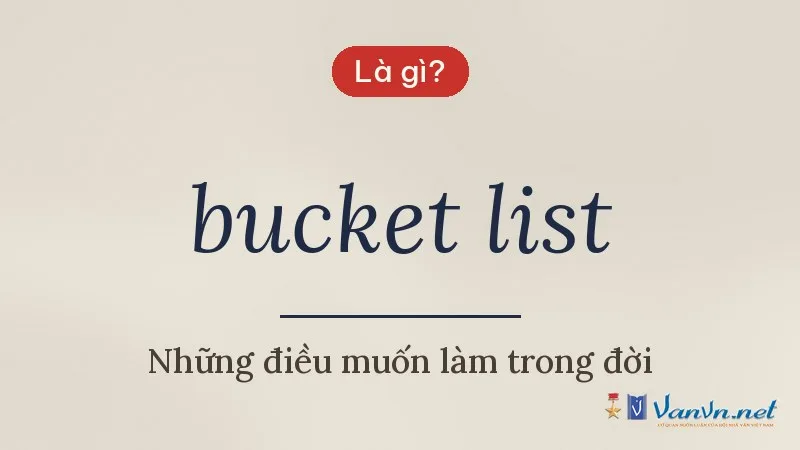 bucket list là gì