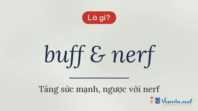 buff & nerf là gì