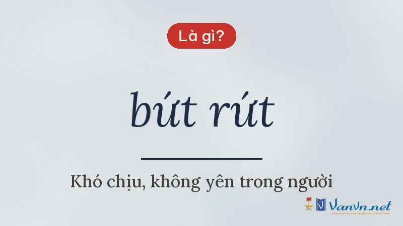 bứt rứt là gì
